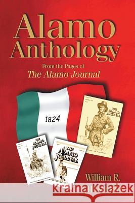 Alamo Anthology: From the Pages of the Alamo Journal Chemerka, William R. 9781571686695