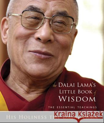 Dalai Lama's Little Book of Wisdom His Holiness Dala 9781571746283 Hampton Roads Publishing Company