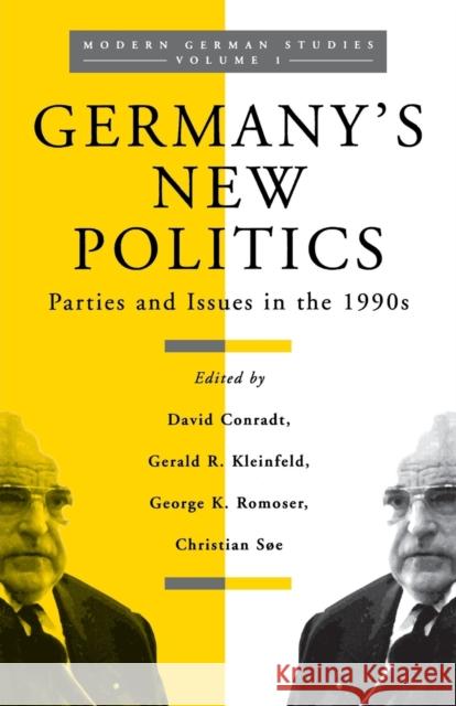 Germany's New Politics: Parties and Issues in the 1990s Volume 1 Conradt, David 9781571810335