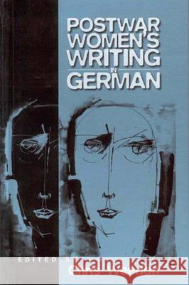 Postwar Women's Writing in German: Feminist Critical Approaches Weedon, Chris 9781571810489