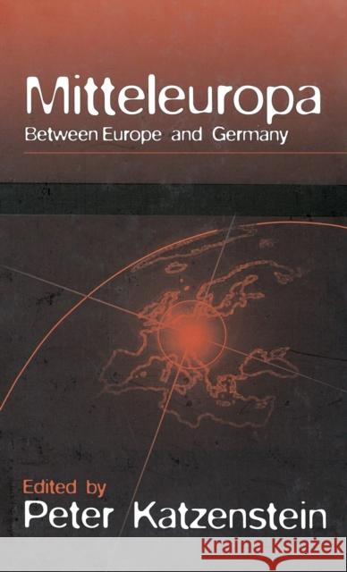 Mitteleuropa: Between Europe and Germany Peter J. Katzenstein   9781571811240 Berghahn Books