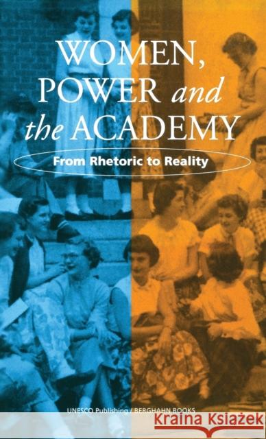 Women, Power and the Academy: From Rhetoric to Reality Kearney, Mary-Louise 9781571812476
