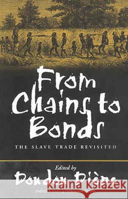 From Chains to Bonds: The Slave Trade Revisited Doudou Diene   9781571812650 Berghahn Books