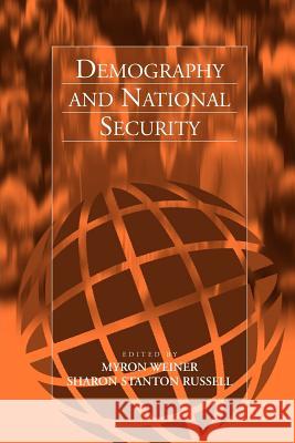 Demography and National Security Myron Weiner 9781571813398