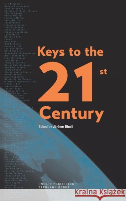 Keys to the 21st Century Jerome Binde Matsuura. Koichiro  9781571814012