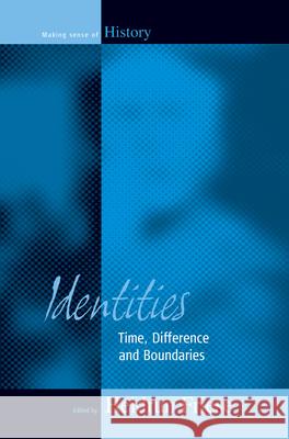 Identities: Time, Difference and Boundaries Heidrun Friese 9781571814746 Berghahn Books, Incorporated