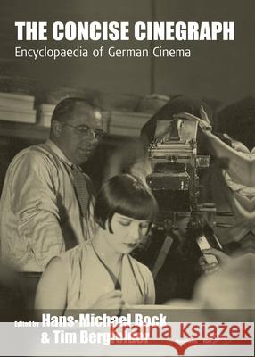 The Concise Cinegraph: Encyclopaedia of German Cinema Ans-Michael Bock 9781571816559