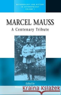 Marcel Mauss: A Centenary Tribute Wendy James N.J. Allen  9781571817037 Berghahn Books