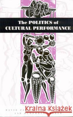 The Politics of Cultural Performance David Parkin 9781571819253
