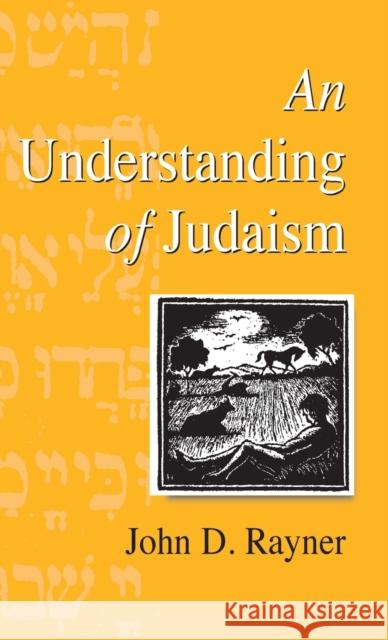 An Understanding of Judaism  9781571819710 Berghahn Books