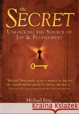 The Secret: Unlocking the Source of Joy & Fulfillment Michael Berg 9781571895882 Kabbalah Publishing