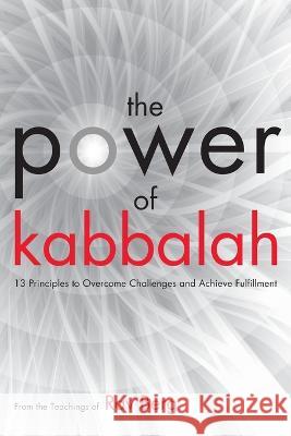 The Power of Kabbalah From The Teachings of Ra 9781571899880 Kabbalah Centre International
