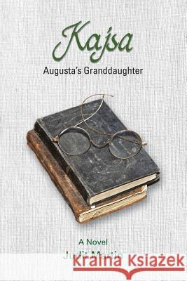 Kajsa Augusta's Granddaughter Judit Martin Deb Schense Mary Sharp 9781572161184 Penfield Books