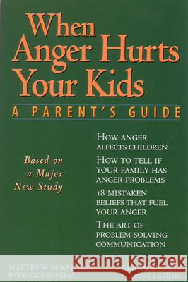 When Anger Hurts Your Kids: Changes in Women's Health After 35 Matthew McKay Kim Paleg Dana Landis 9781572240452 New Harbinger Publications