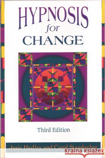 Hypnosis For Change Josie Hadley 9781572240575 0