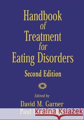 Handbook of Treatment for Eating Disorders Garner, David M. 9781572301863 Guilford Publications