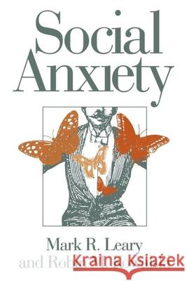 Social Anxiety Mark R. Leary Robin Mark Kowalski Robin M. Kowalski 9781572302631 Guilford Publications