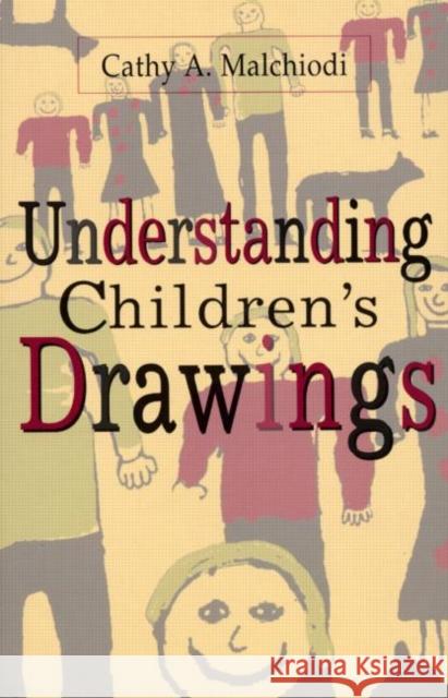 Understanding Children's Drawings Cathy Malchiodi 9781572303720