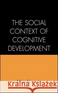 The Social Context of Cognitive Development Mary Gauvain 9781572305168 Guilford Publications