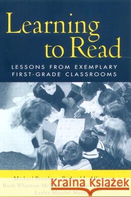 Learning to Read: Lessons from Exemplary First-Grade Classrooms Pressley, Michael 9781572306493 Guilford Publications