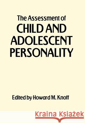The Assessment of Child and Adolescent Personality Howard M. Knoff 9781572308879 Guilford Publications