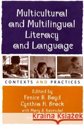 Multicultural and Multilingual Literacy and Language: Contexts and Practices Boyd, Fenice B. 9781572309616 Guilford Publications