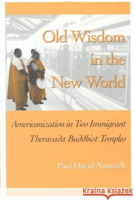 Old Wisdom in New World: Americanization Numrich, Paul David 9781572330634