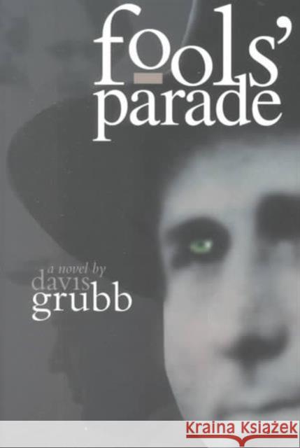 Fool's Parade Grubb, Davis 9781572331143 University of Tennessee Press
