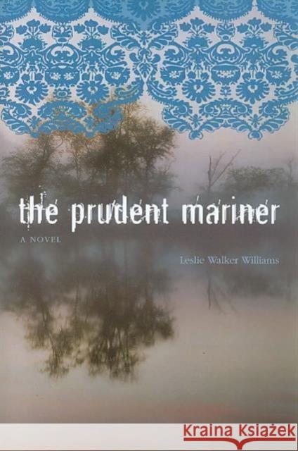The Prudent Mariner Williams, Leslie Walker 9781572336667
