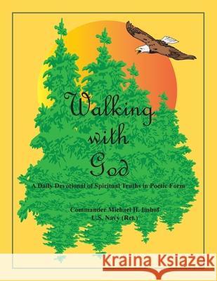 Walking with God Michael H Imhof 9781572582224