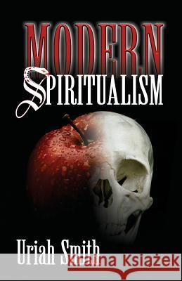 Modern Spiritualism Uriah Smith 9781572584075