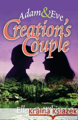 Creation's Couple Ellen Gould Harmon White 9781572584273