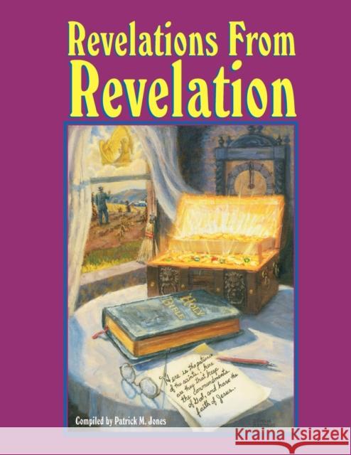 Revelations from Revelation Patrick M. Jones 9781572585058