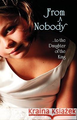 From a Nobody to the Daughter of the King Juanita Hamil 9781572585140