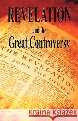 Revelation and the Great Controversy George Rice 9781572586062 Teach Services