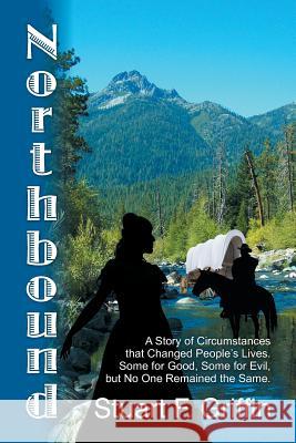 Northbound Stuart F Griffin   9781572587106