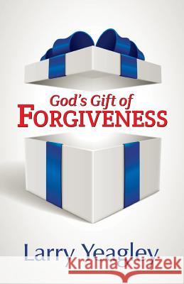God's Gift of Forgiveness Yeagley Larry 9781572587700 Teach Services