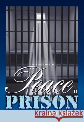 Peace in Prison Joy Dutton 9781572588172