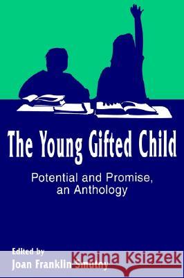 The Young Gifted Child-Potential and Promise - An Anthology  9781572731097 Hampton Press