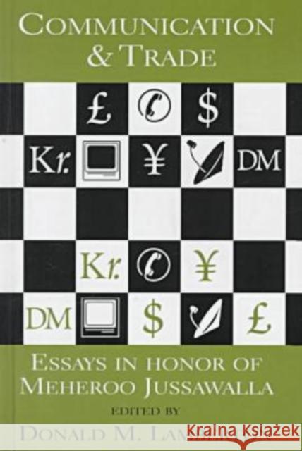 Communication and Trade-Essays In Honor of Meheroo Jussawalla D.McLean Lamberton   9781572731103