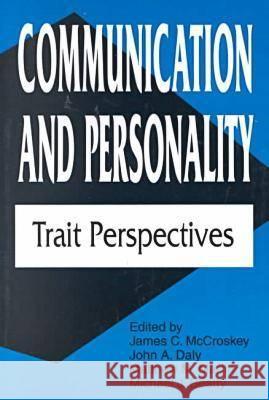 Communication and Personality Trait Perspectives  9781572731806 Interpersonal Communication S.