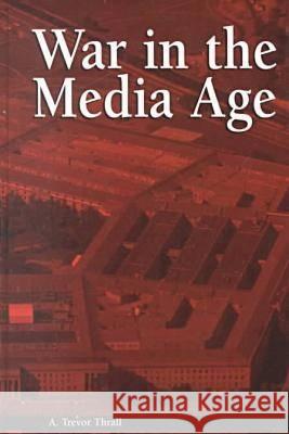 War in the Media Age  9781572732469 Hampton Press