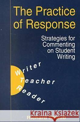 The Practice of Response Richard Straub 9781572733350 Hampton Press