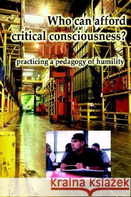 Who Can Afford Critical Consciousness? David Seitz 9781572735811 Hampton Press