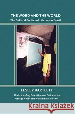 The Word and the World Lesley Bartlett 9781572738904