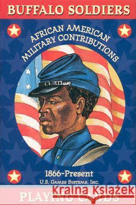 Buffalo Soldiers Card Game: African American Military Contributions 1866-Present U S Games Systems 9781572812932 U.S. Games Systems