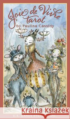 Joie de Vivre Tarot Paulina Cassidy 9781572816626 U.S. Games