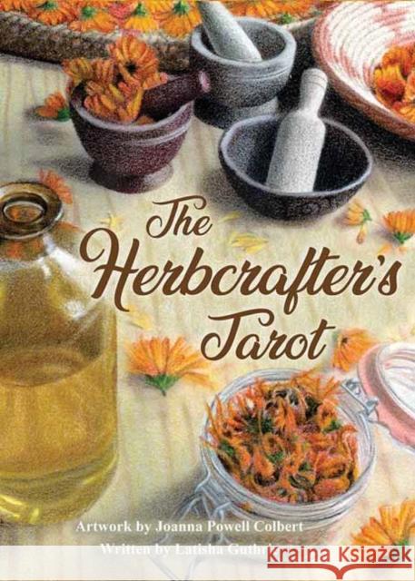 The Herbcrafter’s Tarot Latisha Guthrie, Joanna Powell Colbert 9781572819726