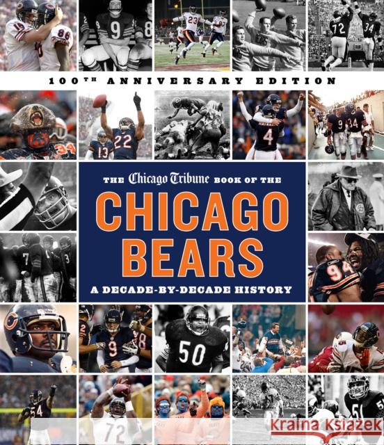The Chicago Tribune Book of the Chicago Bears, 2nd Ed. Chicago Tribune Staff 9781572842939 Agate Midway