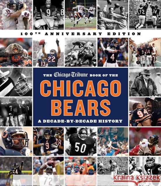 The Chicago Tribune Book of the Chicago Bears, 2nd ed. Chicago Tribune Staff 9781572842939 Agate Midway